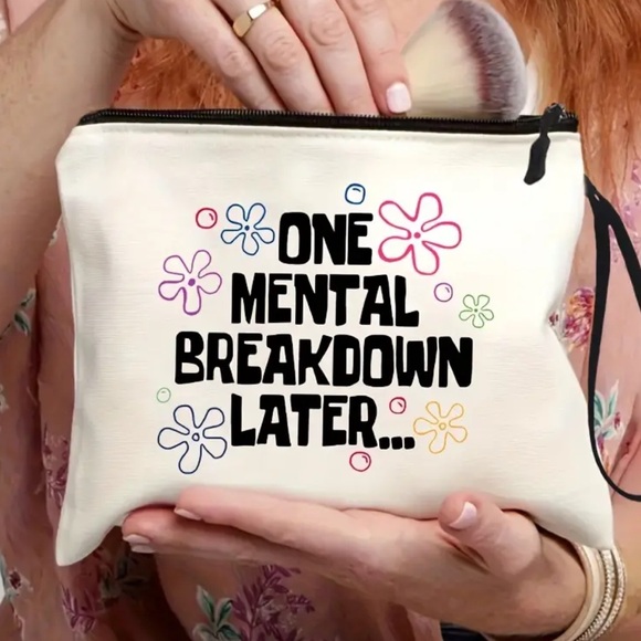 NEW| One Mental Breakdown Later Zippered Toiletry Travel Canvas Pouch - Picture 5 of 6